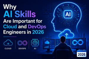 Why AI Skills for Cloud and DevOps Engineers Are Important in 2026